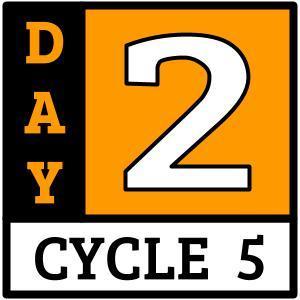 Cycle 5, Day 2